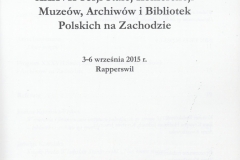 Materiały XXXVII Sekcji Stałej Konferencji Muzeów, Archiwów i Bibliotek Polskich na Zachodzie. 3-6 września 2015 r., Rapperswil